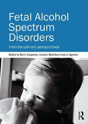 Fetal Alcohol Spectrum Disorders: Interdisciplinary perspectives - cover