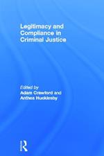 Legitimacy and Compliance in Criminal Justice
