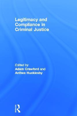 Legitimacy and Compliance in Criminal Justice - cover