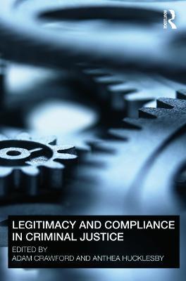 Legitimacy and Compliance in Criminal Justice - cover