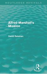 Alfred Marshall's Mission (Routledge Revivals)