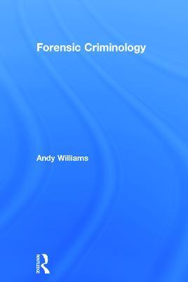Forensic Criminology - Andy Williams - cover