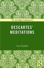 The Routledge Guidebook to Descartes' Meditations