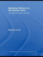 Banking Reform in Southeast Asia: The Region's Decisive Decade