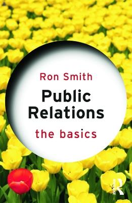 Public Relations: The Basics - Ron Smith - cover
