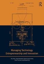Managing Technology Entrepreneurship and Innovation