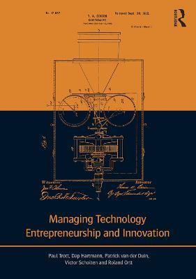 Managing Technology Entrepreneurship and Innovation - Paul Trott,Dap Hartmann,Patrick van der Duin - cover