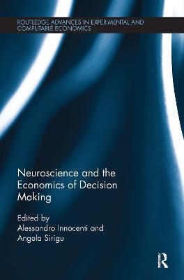 Neuroscience and the Economics of Decision Making - cover