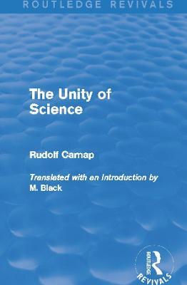 The Unity of Science (Routledge Revivals) - Rudolf Carnap - cover