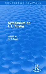 Symposium on J. L. Austin (Routledge Revivals)