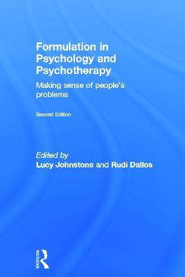 Formulation in Psychology and Psychotherapy: Making sense of people's problems - Lucy Johnstone,Rudi Dallos - cover