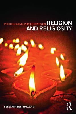 Psychological Perspectives on Religion and Religiosity - Benjamin Beit-Hallahmi - cover
