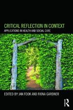 Critical Reflection in Context: Applications in Health and Social Care