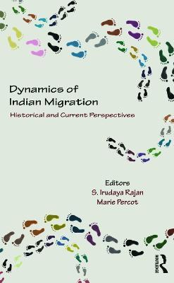 Dynamics of Indian Migration: Historical and Current Perspectives - cover