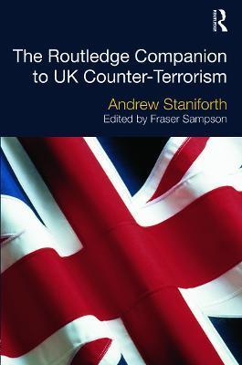 The Routledge Companion to UK Counter-Terrorism - cover