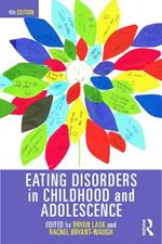 Eating Disorders in Childhood and Adolescence: 4th Edition