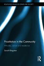 Prostitution in the Community: Attitudes, Action and Resistance