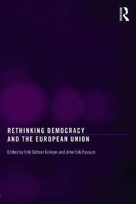 Rethinking Democracy and the European Union - cover