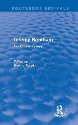 Jeremy Bentham: Ten Critical Essays - cover