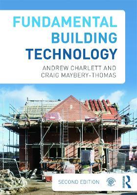 Fundamental Building Technology - Andrew J. Charlett,Craig Maybery-Thomas - cover
