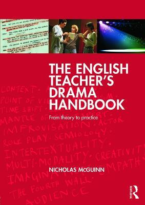 The English Teacher's Drama Handbook: From theory to practice - Nicholas McGuinn - cover