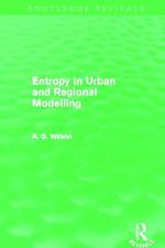 Entropy in Urban and Regional Modelling (Routledge Revivals)