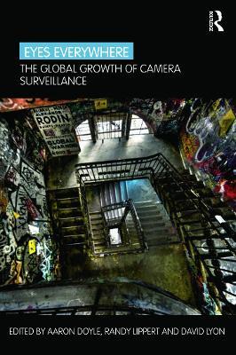 Eyes Everywhere: The Global Growth of Camera Surveillance - cover