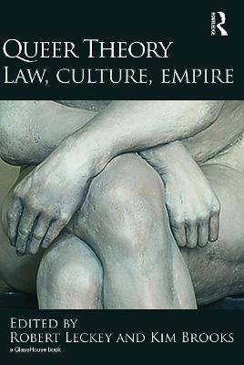 Queer Theory: Law, Culture, Empire - cover