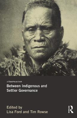 Between Indigenous and Settler Governance - cover