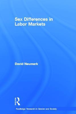 Sex Differences in Labor Markets - David Neumark - cover