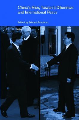 China's Rise, Taiwan's Dilemma's and International Peace - cover