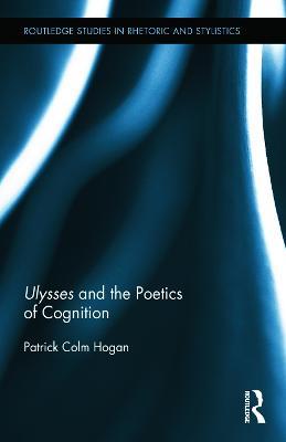 Ulysses and the Poetics of Cognition - Patrick Colm Hogan - cover