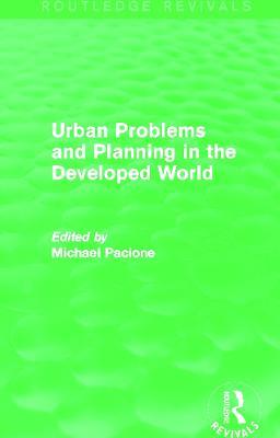 Urban Problems and Planning in the Developed World (Routledge Revivals) - cover