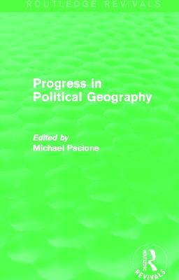 Progress in Political Geography (Routledge Revivals) - cover