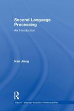 Second Language Processing: An Introduction