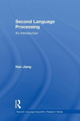 Second Language Processing: An Introduction - Nan Jiang - cover