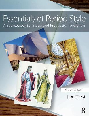 Essentials of Period Style: A Sourcebook for Stage and Production Designers - Hal Tine - cover