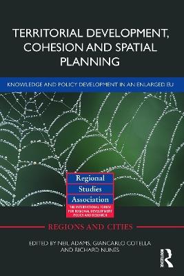 Territorial Development, Cohesion and Spatial Planning: Knowledge and policy development in an enlarged EU - cover