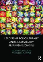 Leadership for Culturally and Linguistically Responsive Schools
