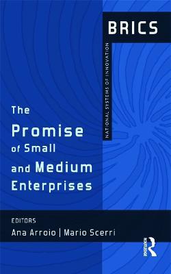 The Promise of Small and Medium Enterprises: BRICS National Systems of Innovation - cover