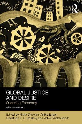 Global Justice and Desire: Queering Economy - cover
