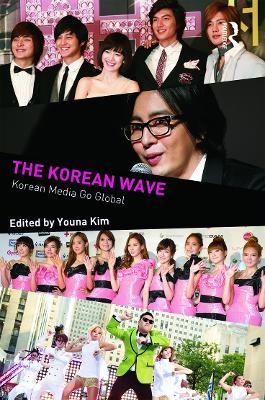 The Korean Wave: Korean Media Go Global - cover