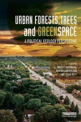 Urban Forests, Trees, and Greenspace: A Political Ecology Perspective - cover