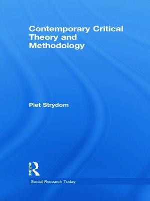 Contemporary Critical Theory and Methodology - Piet Strydom - cover