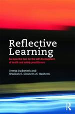 Reflective Learning: An essential tool for the self-development of health and safety practitioners