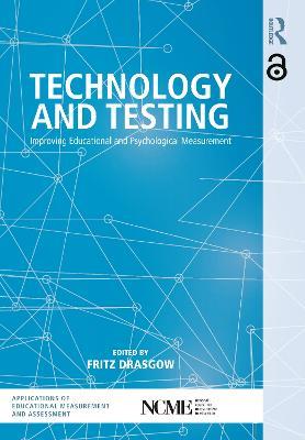 Technology and Testing: Improving Educational and Psychological Measurement - cover