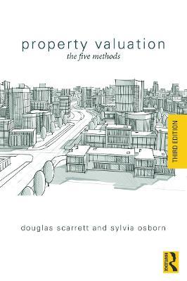 Property Valuation: The Five Methods - Douglas Scarrett,Sylvia Osborn - cover