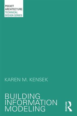 Building Information Modeling - Karen Kensek - cover