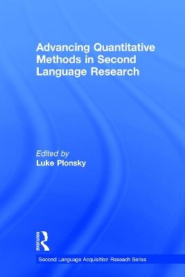 Advancing Quantitative Methods in Second Language Research - Luke Plonsky - cover