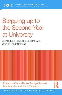 Stepping up to the Second Year at University: Academic, psychological and social dimensions - cover